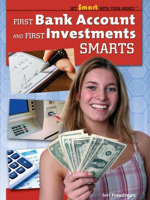 cover image of First Bank Account and First Investments Smarts